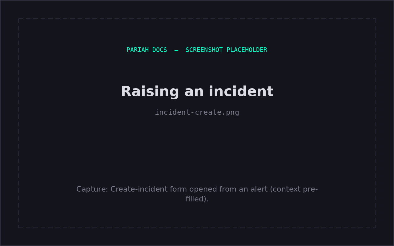 Raising an incident from an alert